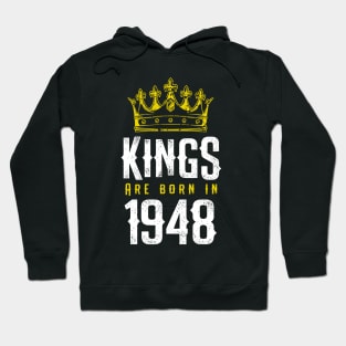 kings are born 1948 birthday quote crown king birthday party gift Hoodie